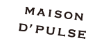 MAISON D’PULSE